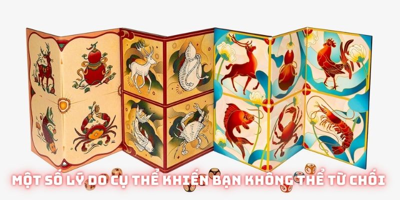 Một số lý do cụ thể khiến bạn không thể từ chối mini bầu cua