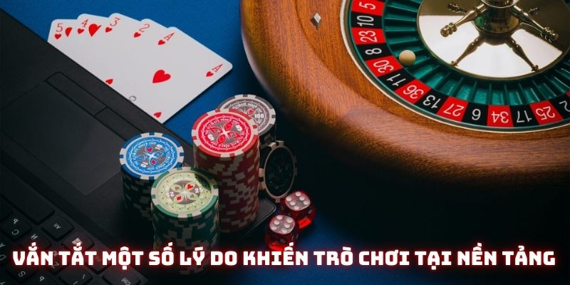 Vắn tắt một số lý do khiến trò chơi tại nền tảng thu hút